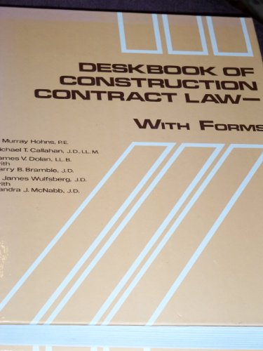 9780132020695: Deskbook of Construction Contract Law--With Forms