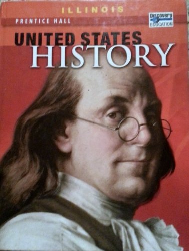 9780132027618: Prentice-Hall United States History:Illinois