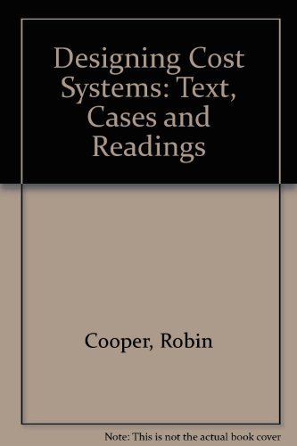 Stock image for Designing Cost Systems: Text, Cases and Readings for sale by Buchpark