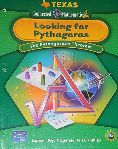 Stock image for Texas Connected Mathematics 2-Looking for Pythagora: The Pythagorean Theorem for sale by HPB-Red
