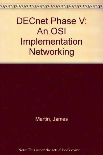 DECnet Phase V: An OSI Implementation Networking (9780132029872) by James Martin; Joe Leben