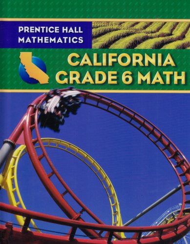 Imagen de archivo de Prentice Hall Mathematics California Grade 6 Math a la venta por HPB-Red