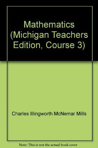 Beispielbild fr Mathematics (Michigan Teachers Edition, Course 3) ; 9780132031875 ; 0132031876 zum Verkauf von APlus Textbooks