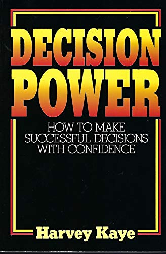 Imagen de archivo de Decision Power: How to Make Successful Decisions With Confidence a la venta por SecondSale