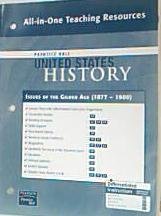 Stock image for Prentice Hall United States History All-in-One Teaching Resources Issues of the Gilded Age. (1877-1900). (Paperback) for sale by Allied Book Company Inc.