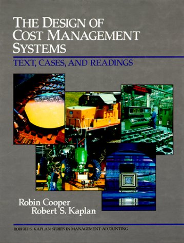 Imagen de archivo de The Design of Cost Management Systems: Text, Cases, and Readings a la venta por SecondSale