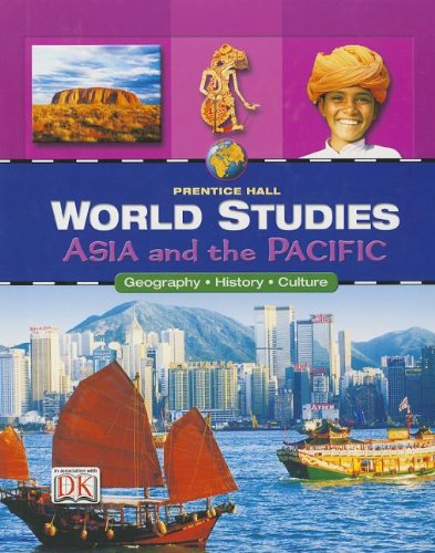 9780132041454: World Studies Asia and the Pacific Student Edition: Asia and the Pacific: Geography-History-Culture