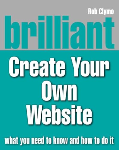 9780132048774: Brilliant Create Your Own Website (Computing)