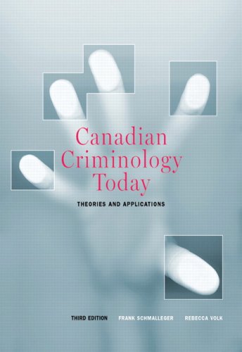 Stock image for Canadian Criminology Today : Theories and Applications for sale by Better World Books: West