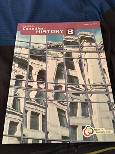 9780132053815: Pearson Canadian History 8, Pearson Human Geography 8