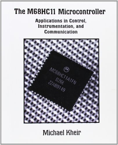 Imagen de archivo de The M68HC11 Microcontroller: Applications in Control, Instrumentation and Communication a la venta por HPB-Red