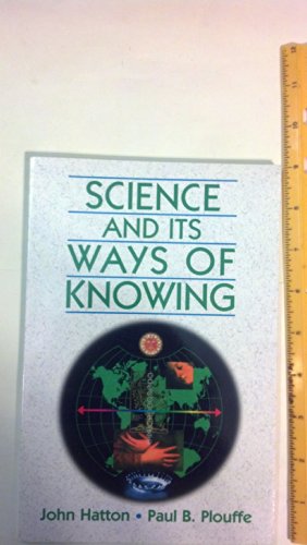 9780132055765: Science and Its Ways of Knowing