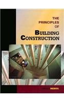 Stock image for The Principles of Building Construction for sale by ThriftBooks-Atlanta