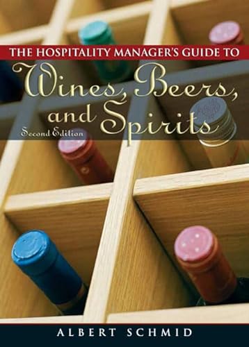 Beispielbild fr Hospitality Manager's Guide to Wines, Beers, and Spirits zum Verkauf von Better World Books