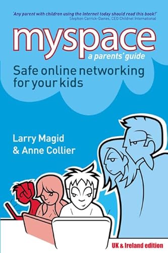 Myspace: Safe Online Networking for Your Kids (9780132060097) by Larry Magid