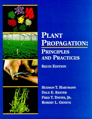 Beispielbild fr Plant Propagation: Principles and Practices (6th Edition) zum Verkauf von Campbell Bookstore