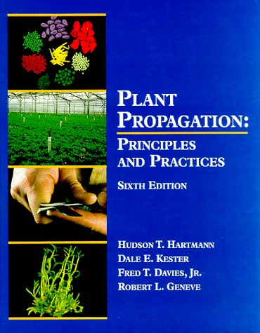 Stock image for Plant Propagation: Principles and Practices (6th Edition) for sale by Campbell Bookstore