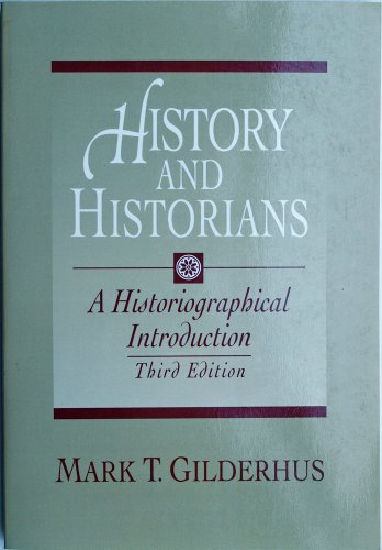 Beispielbild fr History and Historians: A Historiographical Introduction zum Verkauf von Wonder Book