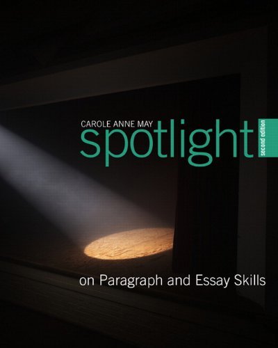 9780132068055: Spotlight on Paragraph and Essay Skills, Second Edition (2nd Edition)