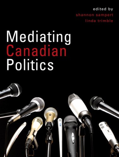 9780132068642: Mediating Canadian Politics, First Edition