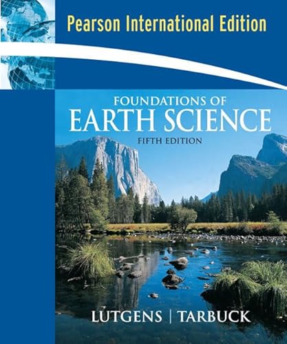 Foundations of Earth Science: International Edition (9780132073165) by Lutgens, Frederick K.; Tarbuck, Edward J.; Tasa, Dennis G.