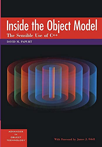 9780132073660: Inside the Object Model: The Sensible Use Of C++: 4 (SIGS: Advances in Object Technology, Series Number 4)