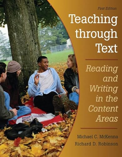 9780132074728: Teaching Through Text:Reading and Writing in the Content Areas