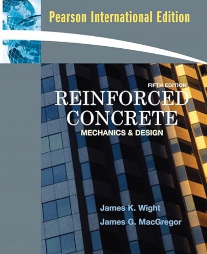 9780132074742: Reinforced Concrete: Mechanics and Design: International Edition