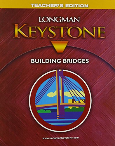 Stock image for Longman Keystone Building Bridges, Teacher Edition ; 9780132076920 ; 0132076926 for sale by APlus Textbooks