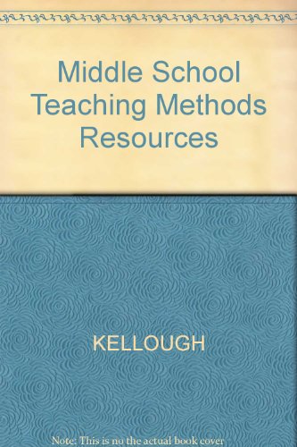 Imagen de archivo de Middle School Teaching: A Guide to Methods and Resources a la venta por HPB-Red