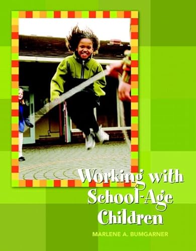 9780132080859: Working with School-Age Children