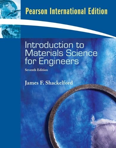 9780132083706: INTRODUCTION TO MATERIALS SCIENCE FOR ENGINEERS PIE 7ED: International Edition (SIN COLECCION)