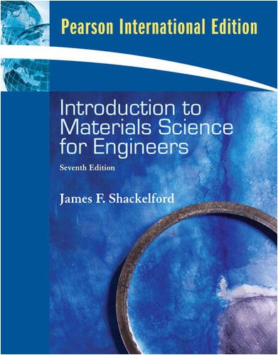 9780132083706: INTRODUCTION TO MATERIALS SCIENCE FOR ENGINEERS PIE 7ED: International Edition (SIN COLECCION)