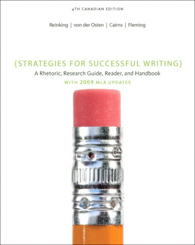 9780132084017: Strategies for Successful Writing: A Rhetoric, Research Guide, Reader, and Handbook, Fourth Canadian Edition (4th Edition) by James A. Reinking (Jun 1 2009)