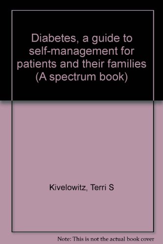 9780132086370: Diabetes, a guide to self-management for patients and their families (A spectrum book)