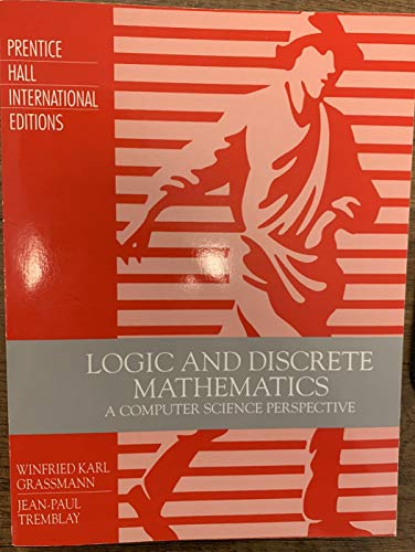 9780132090087: Logic and Discrete Mathematics: A Computer Science Perspective