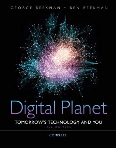 9780132091534: Digital Planet: Tomorrow's Technology and You, Complete