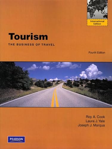 Tourism: The Business of Travel: International Edition (9780132091596) by Yale Ph.D. Emerita, Laura J.; Marqua, Joseph J.