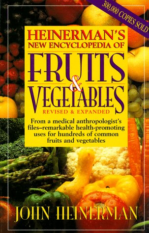 9780132092227: Heinerman's New Encyclopedia of Fruits & Vegetables