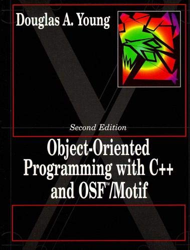 9780132092555: Object Oriented Programming with C++ and OSF/Motif