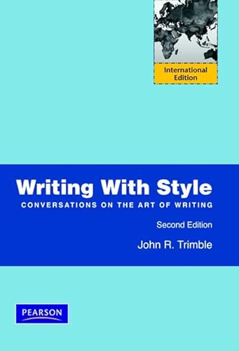 9780132092609: Writing with Style: Conversations on the Art of Writing: International Edition