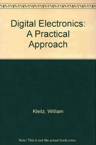 Stock image for Digital Electronics: A Practical Approach for sale by Wizard Books