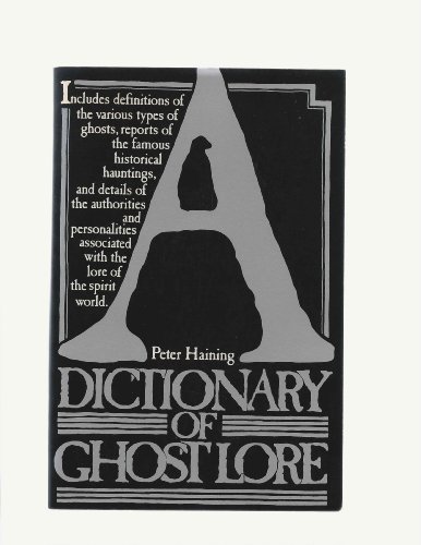 Stock image for A Dictionary of Ghost Lore for sale by ThriftBooks-Atlanta