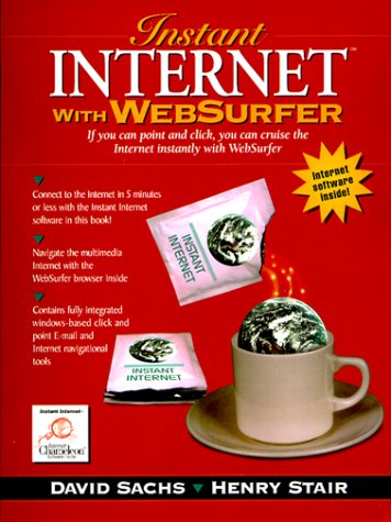 Stock image for Instant Internet With Websurfer/Book and 3 Disks for sale by Phatpocket Limited