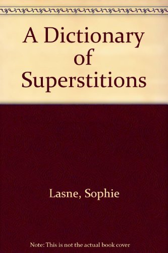 Stock image for A Dictionary of Superstitions (English and French Edition) for sale by Redux Books