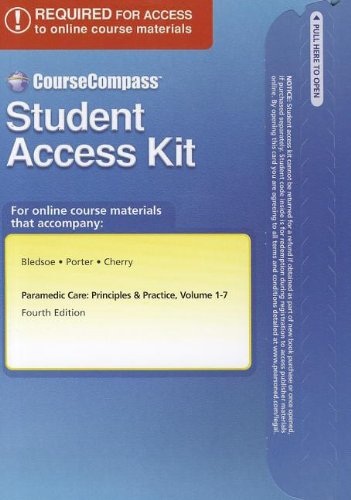 Text Resources -- Access Card -- for Paramedic Care: Principles & Practice, Vols 1-7 (CourseCompass) (9780132112383) by Bledsoe, Bryan E.; Porter, Bob; Cherry MS EMT-P, Richard A.