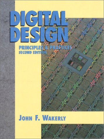 9780132114592: Digital Design: Principles and Practices (Prentice hall series in computer Engineering)