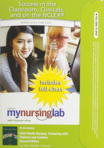 Stock image for Child Health Nursing: Mynursing With Pearson Etext Student Access Code Card for sale by Campus Bookstore