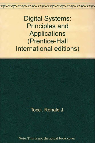 Stock image for Digital Systems: Principles and Applications (Prentice-Hall International editions) for sale by Antiquariat Bookfarm