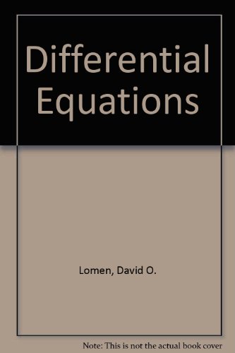 Differential Equations (9780132116329) by Lomen, David O.; Mark, James